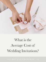 What Is The Average Cost Of Wedding Invitations In 2020 Wedding Invitation Etiquette Wedding Invitation Wording Examples Wedding Costs