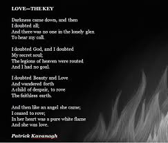 Love The Key Also Known As Till Love Came By Irish Poet Patrick Kavanagh One Of My Favourite Poems Ever Romantic Poems Irish Poems Poems