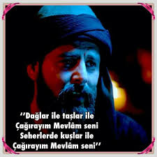 Daglar Ile Taslar Ile Cagirayim Mevlam Seni Seherlerde Kuslar Ile Cagirayim Mevlam Seni Yunus Emre Yunus Ordu Insan
