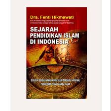 Berikut ini lini masa sejarah pendidikan indonesia yang dirangkum dari ditjen gtk kementerian pendidikan dan kebudayaan (kemendikbud). Buku Sejarah Pendidikan Islam Di Indonesia Shopee Indonesia