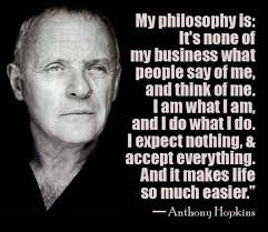 It's none of my business. Quotes About Anthony Hopkins 52 Quotes
