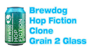 Brewdog Hop Fiction Clone Grain 2 Glass Youtube Build your own home brew package. brewdog hop fiction clone grain 2 glass