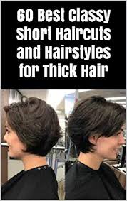 It has insignificant layers to make a heavy. 60 Best Classy Short Haircuts And Hairstyles For Thick Hair Kindle Edition By Elisabeth Shue Religion Spirituality Kindle Ebooks Amazon Com