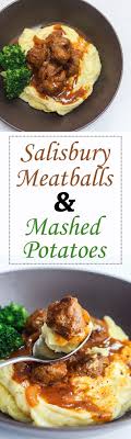 Salisbury Meatballs And Mashed Potatoes Recipe Recipes Food Dishes Beef Recipes