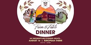 August 16 Farm-to-Table Dinner: A European Harvest...