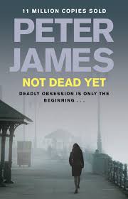 Peter James Not Dead Yet Shoots Straight To No 1 In The Uk