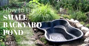 You could build a really beautiful garden with a pond in your backyard if you are willing to put some work into it. How To Start A Pond In Your Backyard Empress Of Dirt