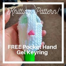 Help with knitting with dpns. Free Hand Sanitiser Anti Bacterial Gel Keyring Knitting Pattern Knitting By Post