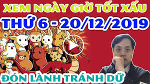 Xemtuong.net chuyên xem tử vi, tứ trụ, bói toán, xem tướng, xin sâm, gieo quẻ, xem ngày online. Xem Ngay Tá»'t Xáº¥u Hom Nay Thá»© 6 20 12 2019 Lá»‹ch Am 25 11 2019 Lá»‹ch Váº¡n Nien 2019 Youtube