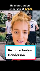 Be More Jordan Henderson: A Male Ally in Women's Sport