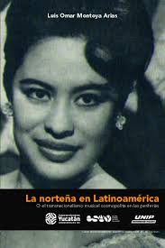 PDF) La norteña en Latinoamérica (UNIP 2018 Montoya Arias Luis Omar)