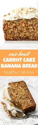 One Bowl Carrot Cake Banana Bread Running With Spoons Recipe Carrot Banana Cake Banana Bread Snack Recipes