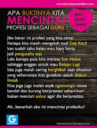 Sabar, aku juga gitu,, capek² jawab mlh dihapus iya bener.kalau dihapus jawaban berarti jawaban terbaik juga hangus bukan pointnya juga. Benarkah Aku Mencintai Profesi Guru Motivator Pendidikan No 1