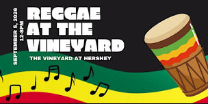 Reggae at the Vineyard!
