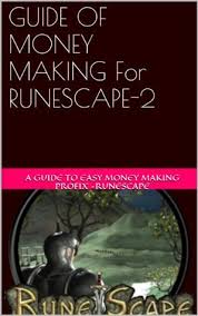 So i decided to set out and make my. Guide Of Money Making For Runescape 2 By Profix Runescape