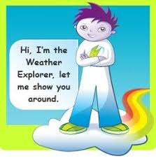 Hi I M The Weather Explorer Uk Met Office Teaching Weather Weather Theme Weather Experiments