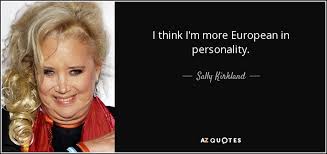 25 QUOTES BY SALLY KIRKLAND [PAGE - 2] | A-Z Quotes via Relatably.com