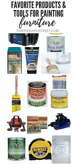 Favorite Products Supplies And Tools To Refinish Furniture Painted Furniture Refinishing Furniture Paint Furniture