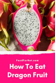 With the help of a spoon, empty the pulp so that it remains whole. How To Eat Dragon Fruit Food For Net
