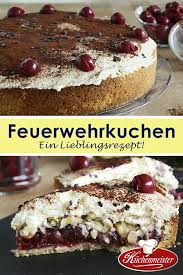 Feuerwehrkuchen Rezept Inspiriert Von Kuchenmeister Rezept Rezepte Kuchen Mit Kirschen Kuchen Und Torten