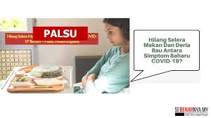Maybe you would like to learn more about one of these? Hilang Selera Makan Dan Deria Bau Antara Simptom Baharu Covid 19 Adalah Palsu Sebenarnya My