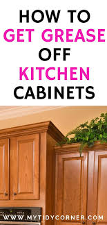 Check spelling or type a new query. How To Clean Years Of Grease Off Kitchen Cabinets Anipinan Kitchen