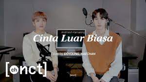 Lirik lagu 'seolah sempurna' yang dipopulerkan oleh inul daratista. Nct Cover Lagu Cinta Luar Biasa Milik Andmesh Antara News