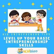 3 Actionable Tips To Prepare Your Kids For Youth Entrepreneurship Entrepreneur Kids Youth Entrepreneurship Learn Facts