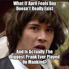 April fools memes is now one of the hot topics around us. Pin On Funny