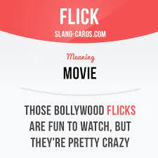 How to use flick in a sentence. Flick Means A Movie Example Those Bollywood Flicks Are Fun To Watch But English Vocabulary Words English Phrases Learn English Words