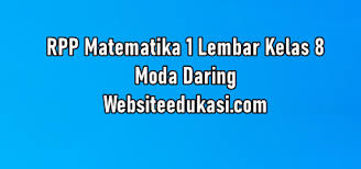 Ini adalah sebagian contoh rpp matematika smp tentang bangun datar. Rpp Matematika 1 Lembar Kelas 8 Moda Daring Websiteedukasi Com