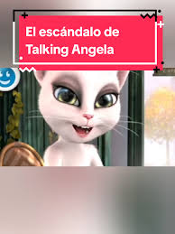 Rumeur De My Talking Angela