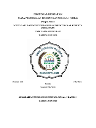 Proposal kegiatan masa pengenalan lingkungan sekolah ( mpls ) smk negeri 1 demak tahun pelajaran 2017/2018. Proposal Kegiatan Mpls