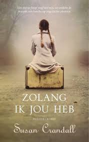 Recensie Zolang Ik Jou Heb Suzan Crandall Met Afbeeldingen Boeken Boek Aanbevelingen Roman