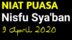 393 x 700 pixel type jpg download. Niat Puasa Nifsu Syaban 2020 Youtube