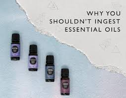 Is It Safe To Ingest Essential Oils