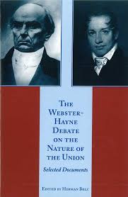 The Webster-Hayne Debate on the Nature ...