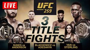 Watch live ufc streaming free. Ufc 259 Live Stream Blachowicz V Adesanya Nunes V Anderson Yan V Sterling Watch Along Youtube