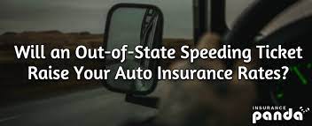 For example, say you purchased the minimum amount of bodily liability insurance coverage in your state and get in an accident in another state where the requirement is $5,000 more than you have. Will An Out Of State Speeding Ticket Raise Your Auto Insurance Rates