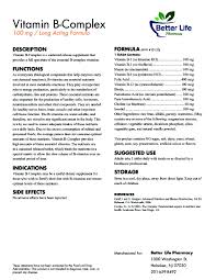 Abundant in green vegetables, whole or enriched grains, dairy, and meats, b vitamins help promote a healthy metabolism and are also linked to a reduced risk of stroke, research shows. Vitamin B Complex Better Life Pharmacy