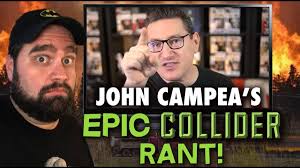 John Campea EPIC Collider Rant!!