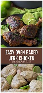 Easy Oven Baked Jerk Chicken Life Made Simple Recipe Baked Jerk Chicken Easy Oven Jerk Chicken Recipe