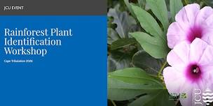 Rainforest Plant Identification Workshop - Cape Tribulation