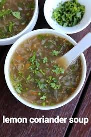 Lemon Coriander Soup Recipe Veg Lemon And Coriander Soup Recipe In 2020 Veg Soup Recipes Spicy Snacks Recipes Soup Recipes