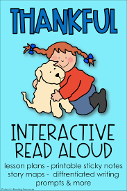 Thankful Interactive Read Aloud And Activities Interactive Read Aloud Read Aloud Interactive Read Aloud Lessons