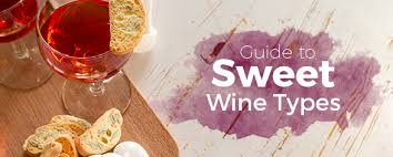 Guide To Sweet Wine Types Marketview Liquor Blog
