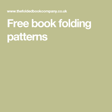 Free Book Folding Patterns Book Folding Book Folding Patterns Book Folding Patterns Free