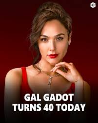 Gal Gadot turns 40 today 🎂