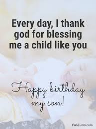 Sep 21, 2020 · the best inspirational birthday wishes and inspirational birthday quotes can make your loved ones feel truly special and inspired, simply with uplifting, heartwarming birthday greetings. 100 Birthday Wishes For Son Happy Birthday Quotes Messages Funzumo