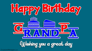 Customize t shirt to any name (grandma, grandpa thankful grandma customized thanksgiving turkey t shirt is also available in unisex, v necks, long sleeves, sweatshirts and hoodies. Amazing Happy Birthday Wishes And Cards For Grandfather
